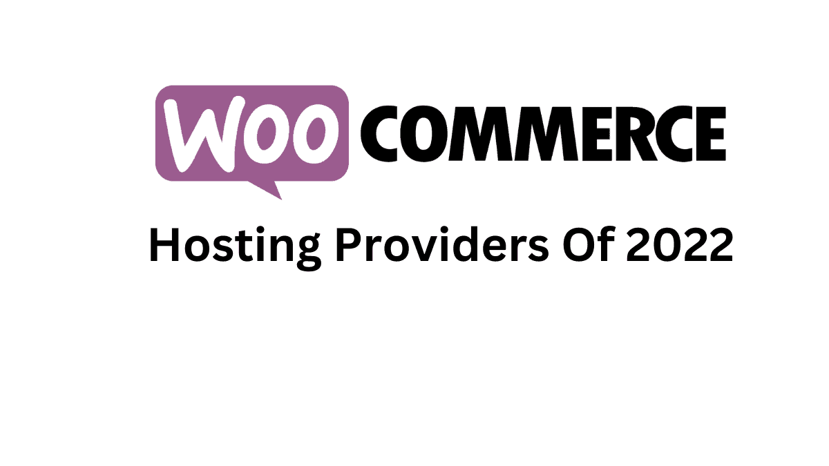 Best woocommerce hosting providers of 2022